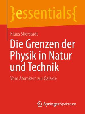 cover image of Die Grenzen der Physik in Natur und Technik